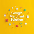 Google Merchant Solutions